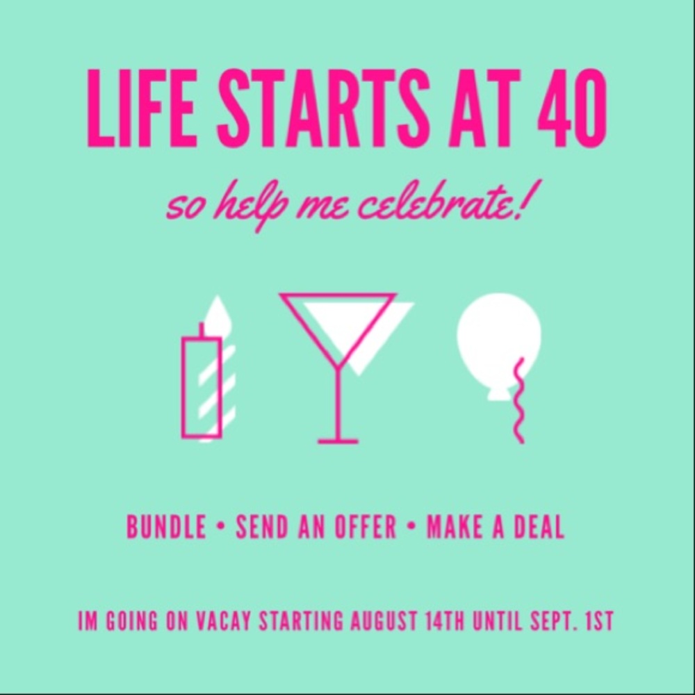 **Help Me Celebrate My 40th Birthday**